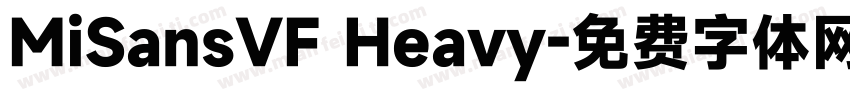 MiSansVF Heavy字体转换